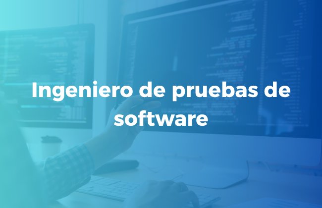 Ingeniero de pruebas de software